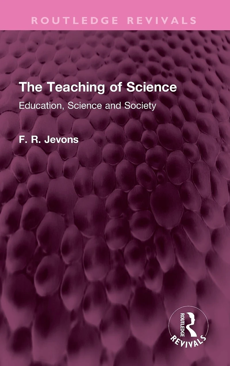The Teaching of Science: Education, Science and Society