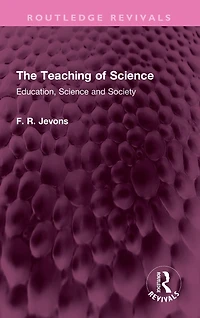 The Teaching of Science: Education, Science and Society