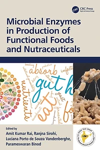 Microbial Enzymes Production of Functional Foods and Nutraceuticals