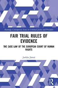 Fair Trial Rules of Evidence: the Case Law European Court Human Rights