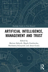 Artificial Intelligence, Management and Trust