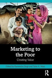 Marketing to the Poor: Creating Value