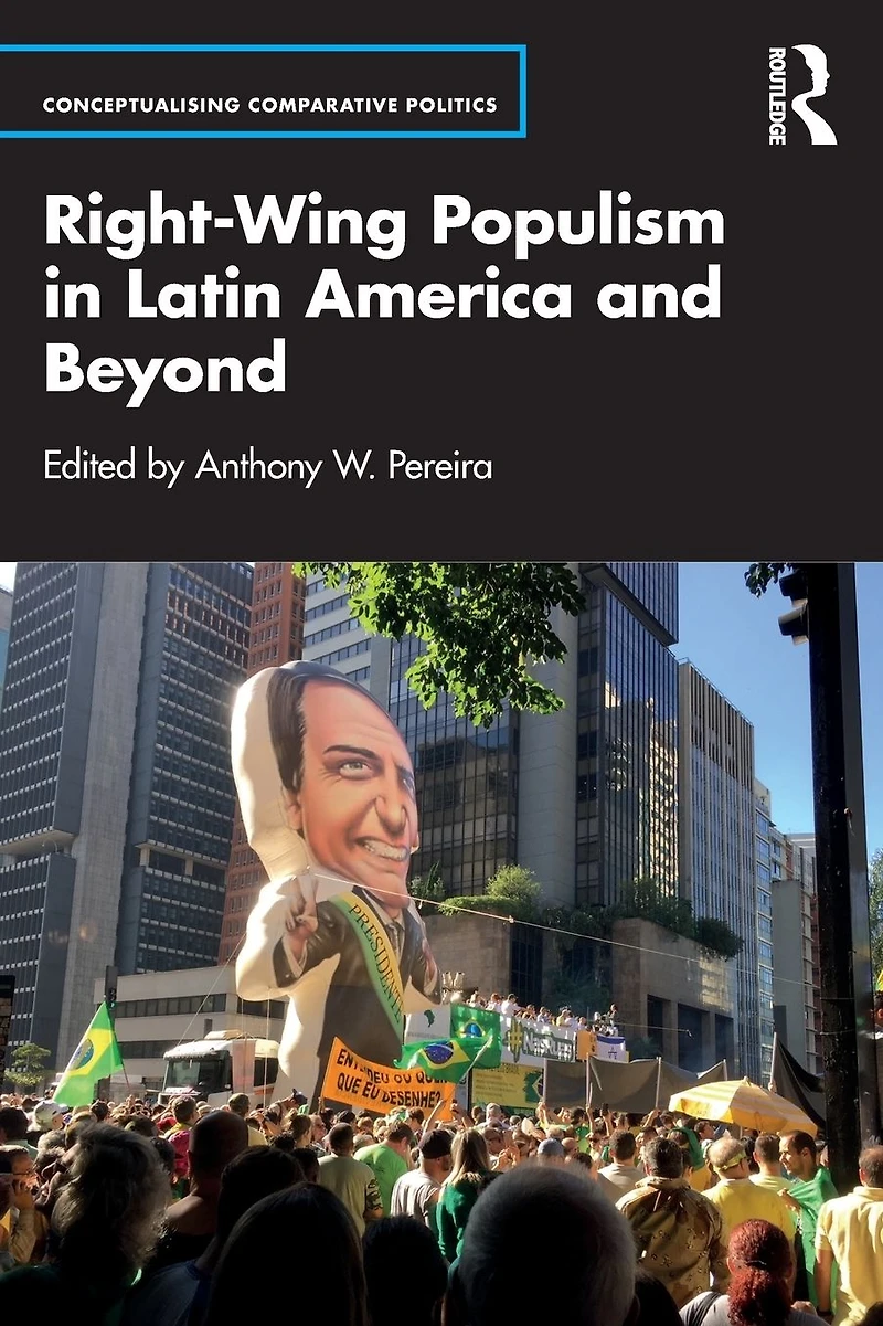 Right-Wing Populism Latin America and Beyond