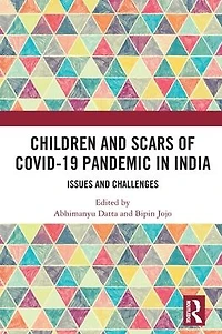 Children and Scars of COVID-19 Pandemic India: Issues Challenges