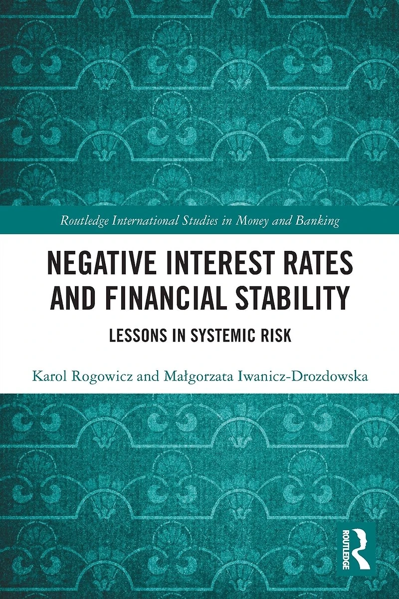 Negative Interest Rates and Financial Stability: Lessons Systemic Risk