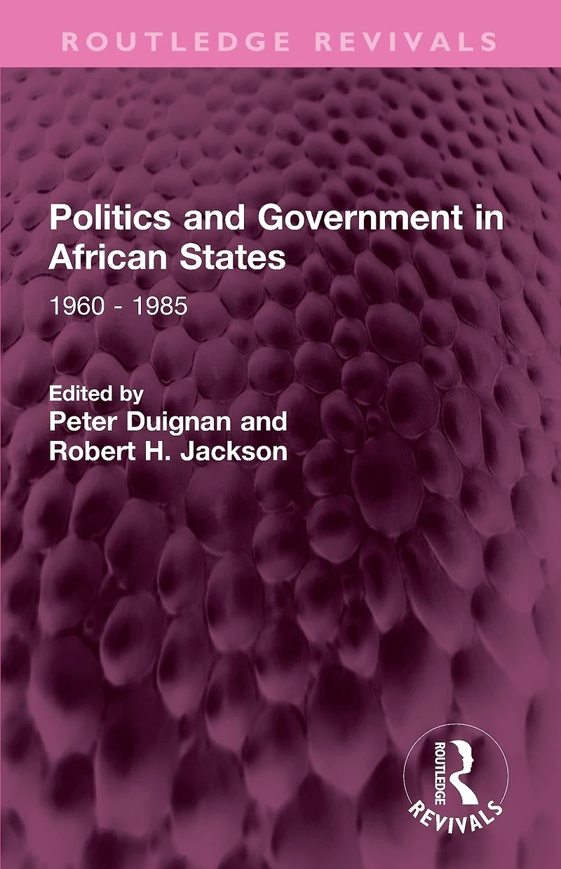 Politics and Government African States: 1960 - 1985