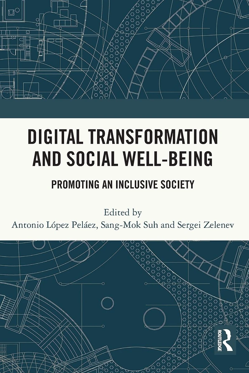 Digital Transformation and Social Well-Being: Promoting an Inclusive Society
