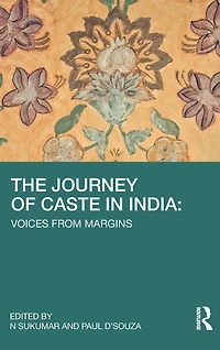 The Journey of Caste India: Voices from Margins