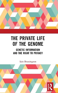 the Private Life of Genome: Genetic Information and Right to Privacy