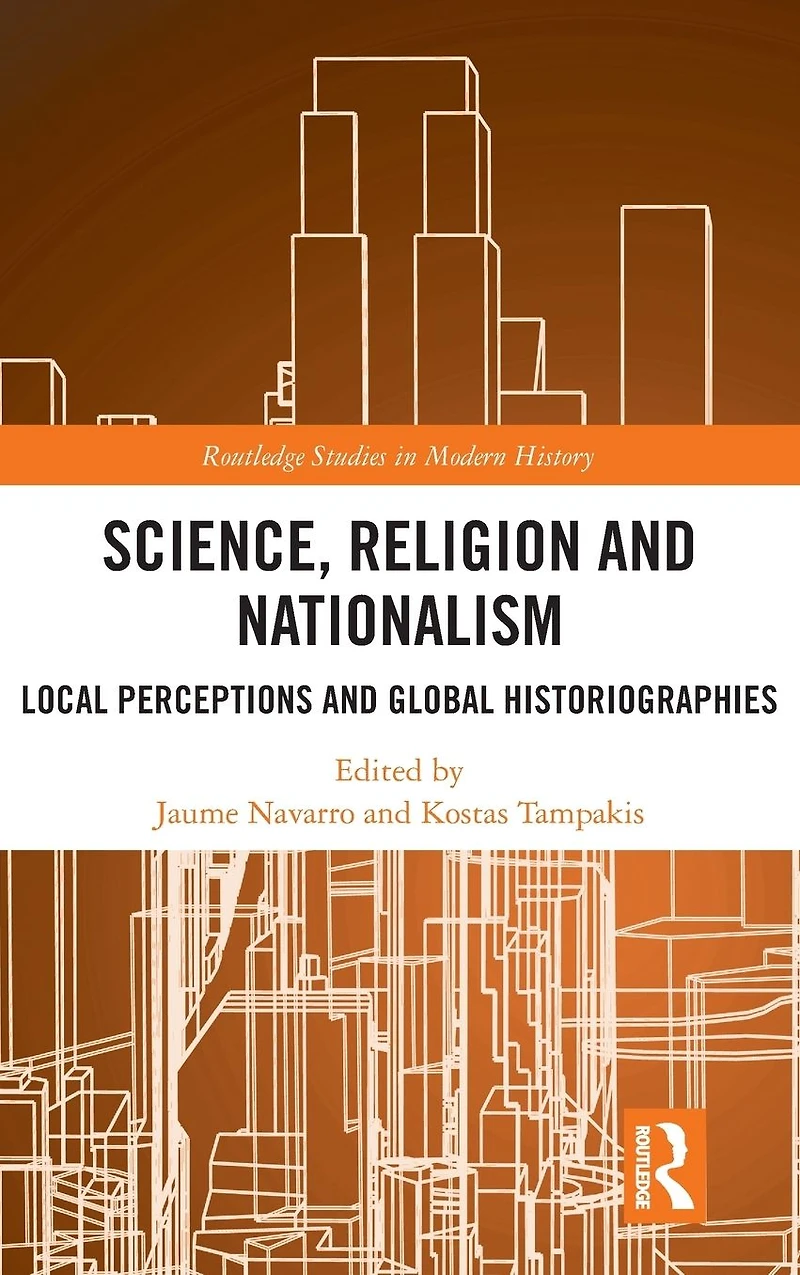 Science, Religion and Nationalism: Local Perceptions Global Historiographies