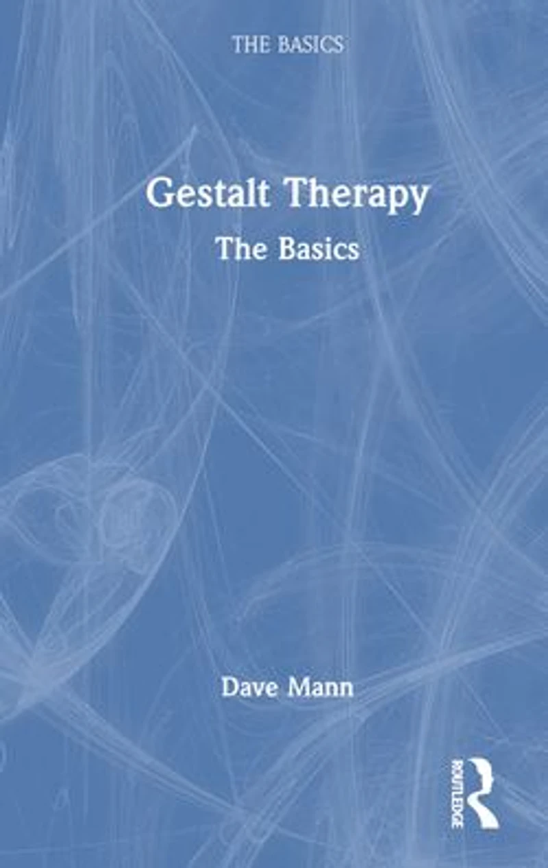 Gestalt Therapy: The Basics