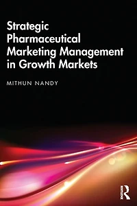 Strategic Pharmaceutical Marketing Management Growth Markets
