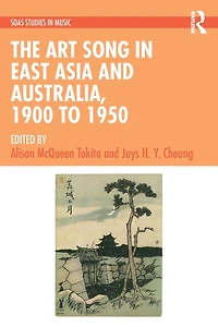 The Art Song East Asia and Australia, 1900 to 1950