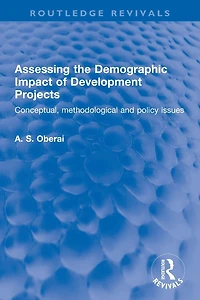 Assessing the Demographic Impact of Development Projects: Conceptual, methodological and policy issues