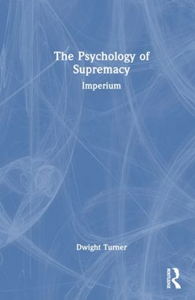 The Psychology of Supremacy: Imperium