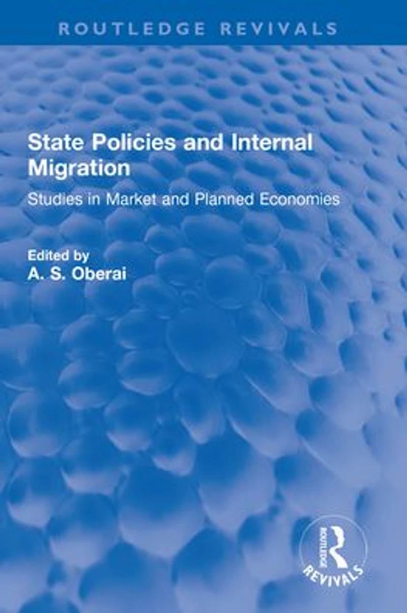State Policies and Internal Migration: Studies Market Planned Economies