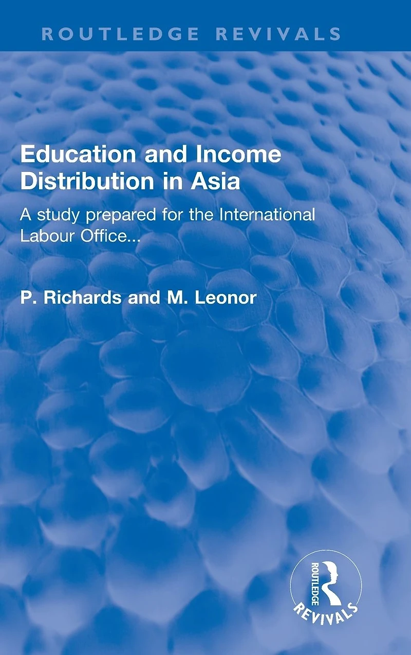 Education and Income Distribution Asia: A study prepared for the International Labour Office...