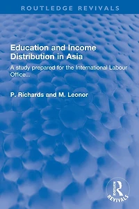 Education and Income Distribution Asia: A study prepared for the International Labour Office...