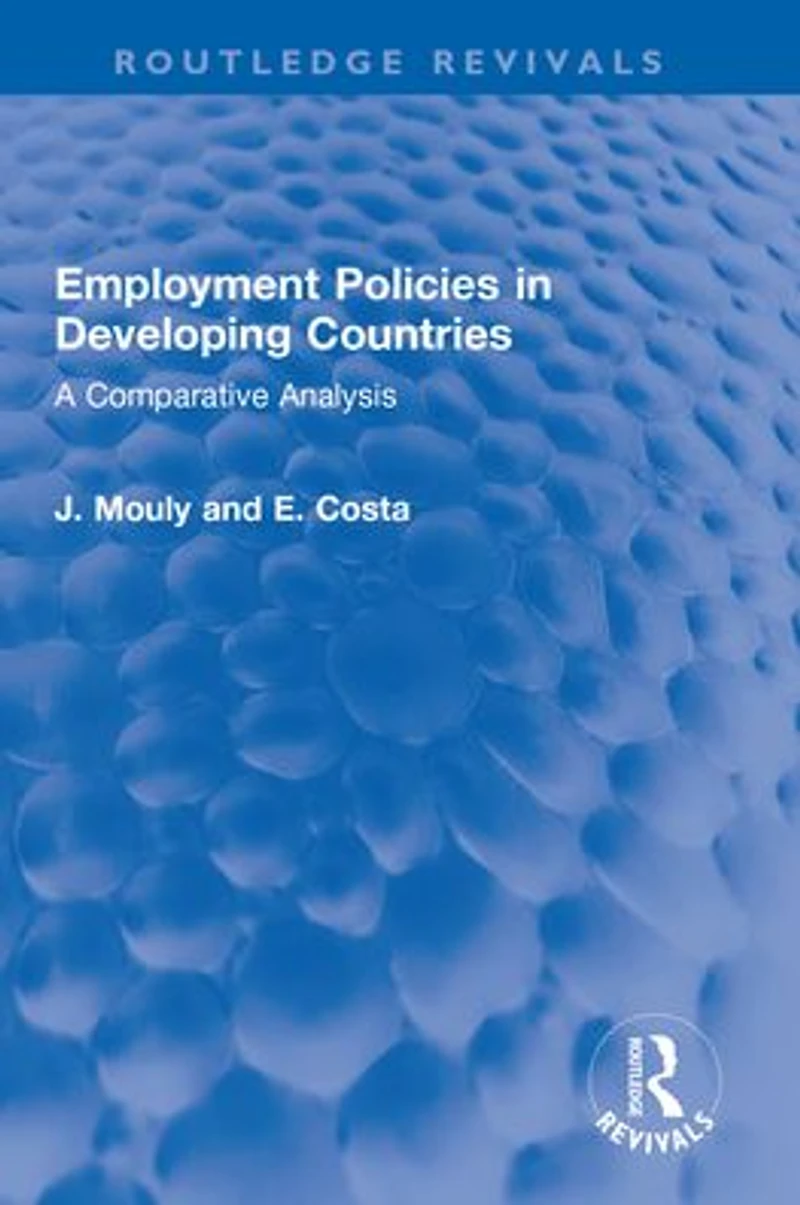 Employment Policies Developing Countries: A Comparative Analysis