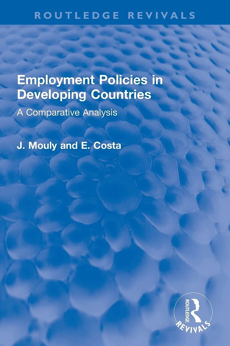 Employment Policies Developing Countries: A Comparative Analysis