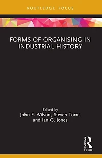 Forms of Organising Industrial History