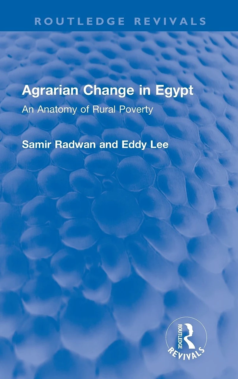 Agrarian Change Egypt: An Anatomy of Rural Poverty