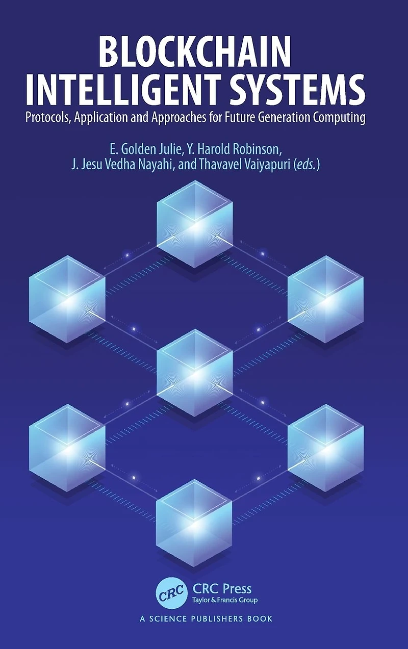 Blockchain Intelligent Systems: Protocols, Application and Approaches for Future Generation Computing