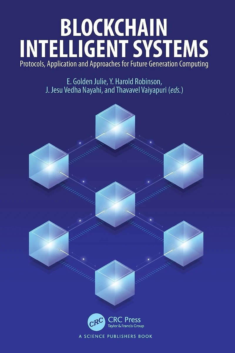 Blockchain Intelligent Systems: Protocols, Application and Approaches for Future Generation Computing