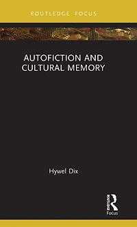 Autofiction and Cultural Memory
