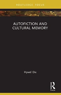 Autofiction and Cultural Memory
