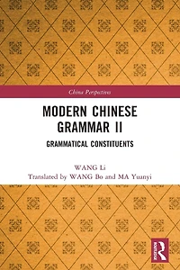 Modern Chinese Grammar II: Grammatical Constituents