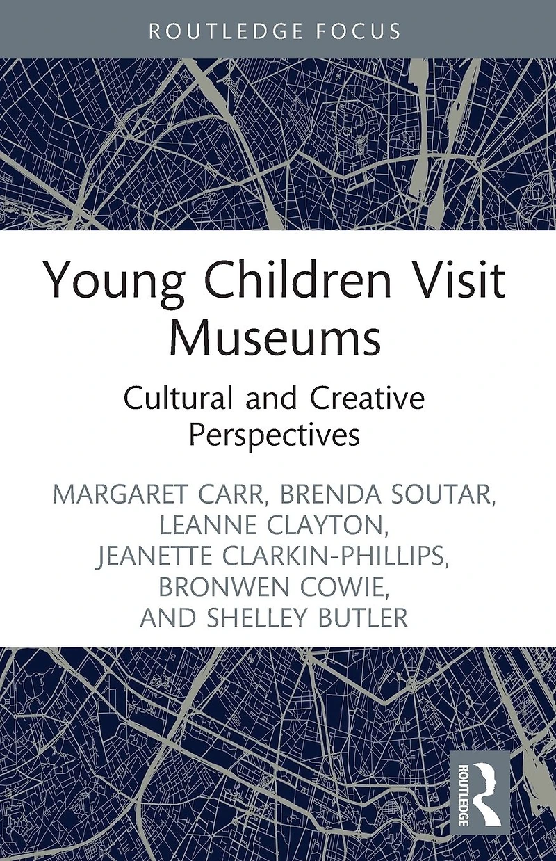 Young Children Visit Museums: Cultural and Creative Perspectives