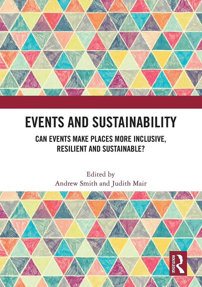 Events and Sustainability: Can Make Places More Inclusive, Resilient Sustainable?