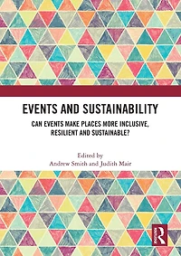 Events and Sustainability: Can Make Places More Inclusive, Resilient Sustainable?
