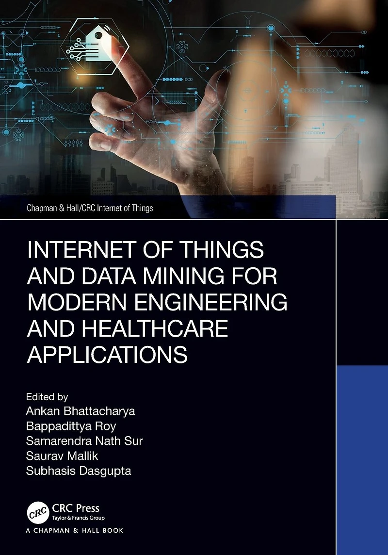 Internet of Things and Data Mining for Modern Engineering Healthcare Applications