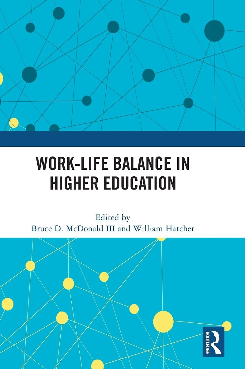 Work-Life Balance Higher Education