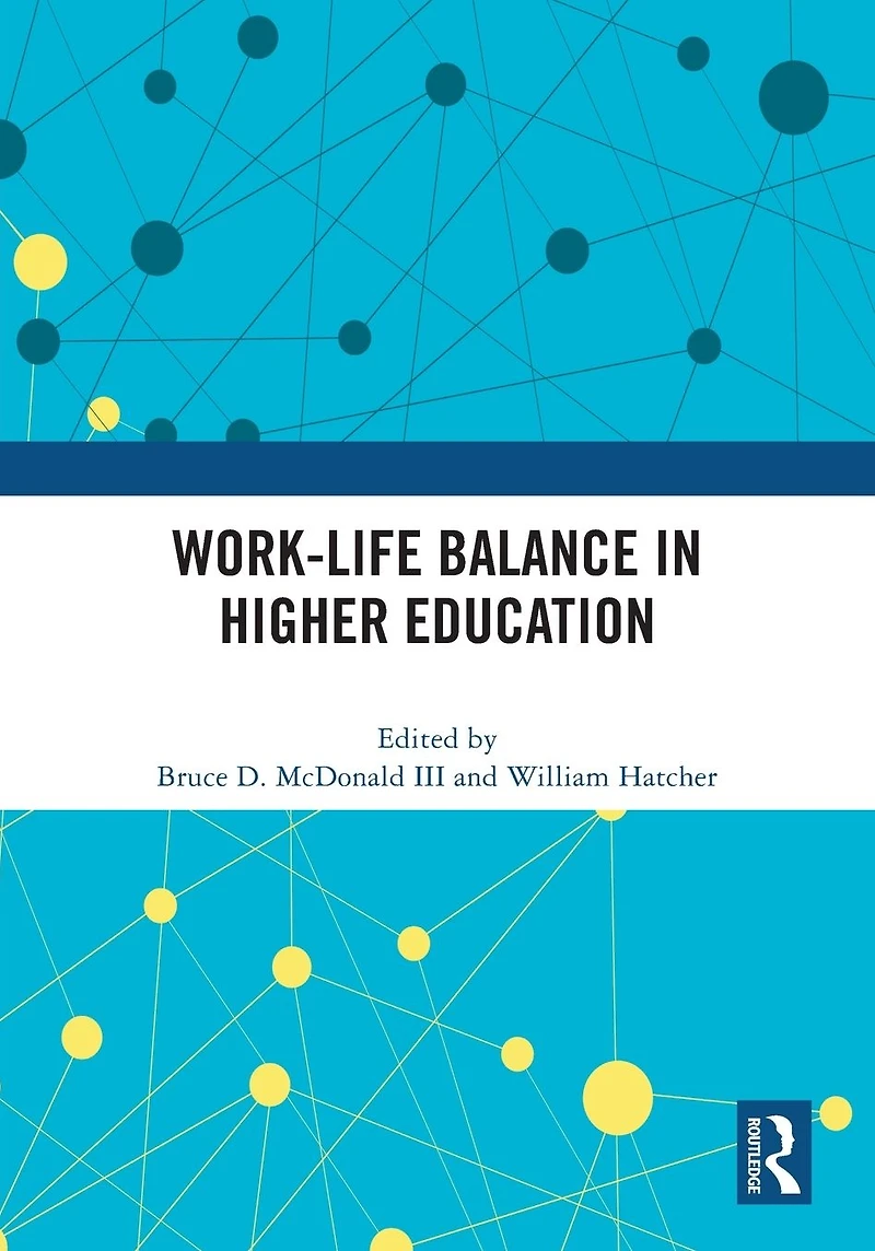 Work-Life Balance Higher Education
