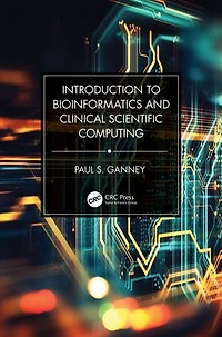 Introduction to Bioinformatics and Clinical Scientific Computing