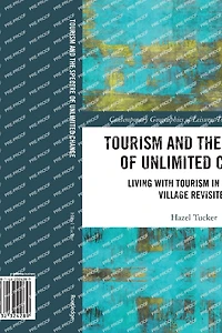 Tourism and the Spectre of Unlimited Change: Living with a Turkish Village Revisited