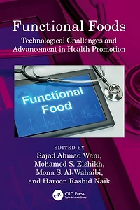 Functional Foods: Technological Challenges and Advancement Health Promotion