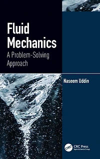 Fluid Mechanics: A Problem-Solving Approach