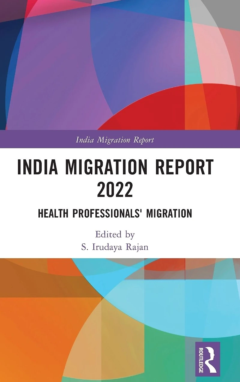 India Migration Report 2022: Health Professionals'