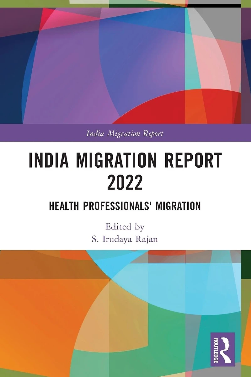 India Migration Report 2022: Health Professionals'