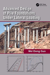 Advanced Design of Pile Foundations Under Lateral Loading