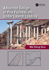 Advanced Design of Pile Foundations Under Lateral Loading