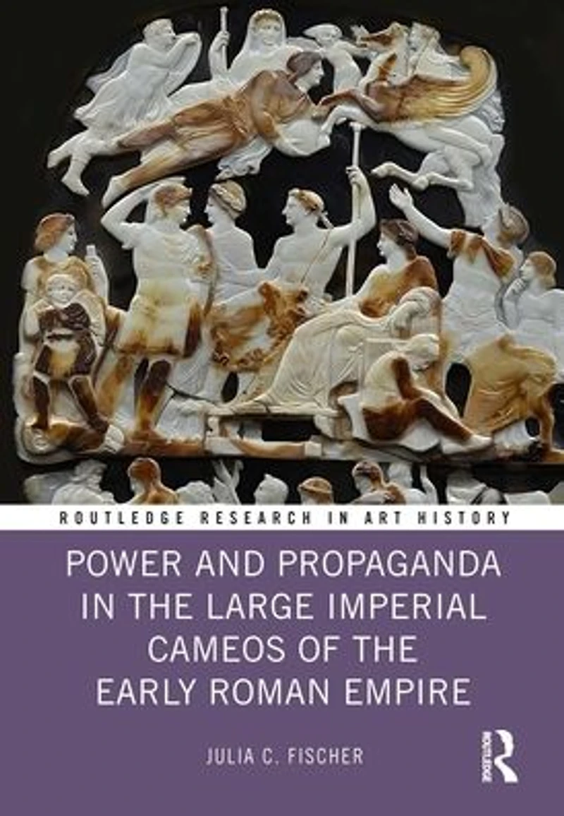 Power and Propaganda the Large Imperial Cameos of Early Roman Empire
