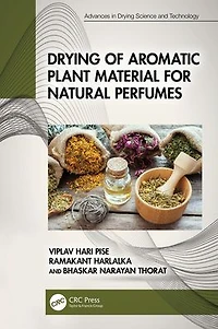 Drying of Aromatic Plant Material for Natural Perfumes