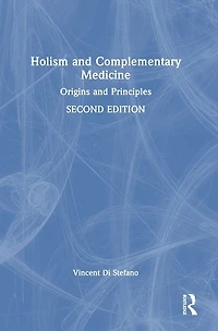Holism and Complementary Medicine: Origins Principles
