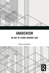 Anarchism: An Art of Living Without Law