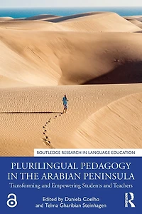 Plurilingual Pedagogy the Arabian Peninsula: Transforming and Empowering Students Teachers